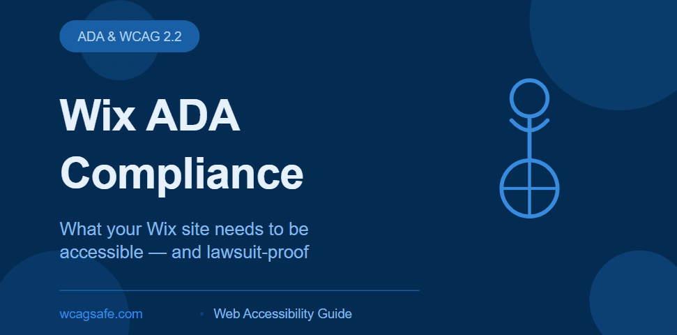 Wix ADA Compliance guide — dark navy cover showing accessibility icon and tagline: what your Wix site needs to be accessible and lawsuit-proof, by WCAGsafe